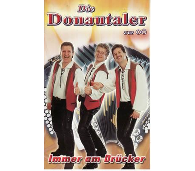 Die Donautaler - Immer am Drcker