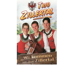 Trio Zillertal - Wir kommen aus dem Zillertal