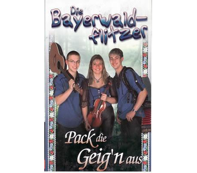 Die Bayerwaldflitzer - Pack die Geign aus MC Neu