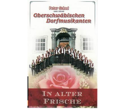 Peter Schad und seine Oberschwbischen Dorfmusikanten - In alter Frische