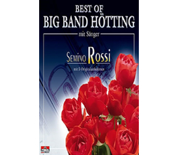 Rossi Semino und Big Band Htting - Best Of MC Neu