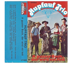 Hupfauf Trio - A guater Bock, der wird nit fett