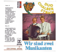 Chalberstrick, Duo - Wir sind zwei Musikanten