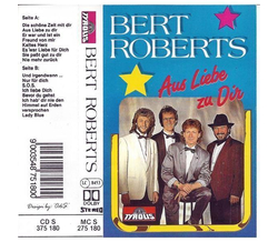 Bert Roberts - Aus Liebe zu Dir MC