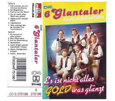 Die 6 Glantaler - Es ist nicht alles Gold was glnzt MC Neu