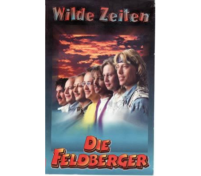 Die Feldberger - Wilde Zeiten