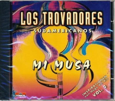 Los Trovadores Sudamericanos / Hugo del Rio - Mi Musa (Folge 2)
