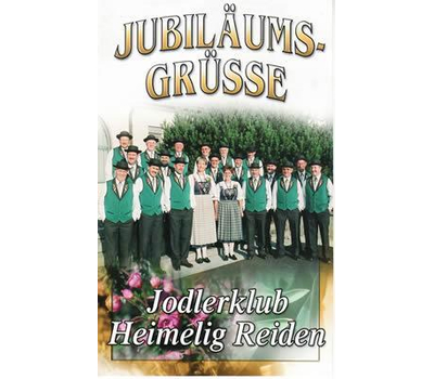 Jodlerclub Heimelig Reiden - Jubilumsgrsse