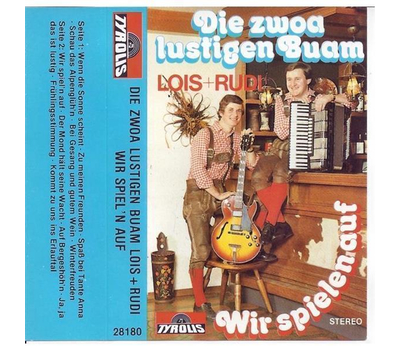 Die zwoa lustigen Buam Lois + Rudi - Wir spielen auf (MC Neu)