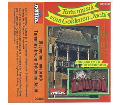 Innsbrucker Blserchor - Turmmusik vom Goldenen Dachl