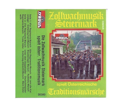 Zollwachmusik Steiermark - sterreichische Traditionsmrsche