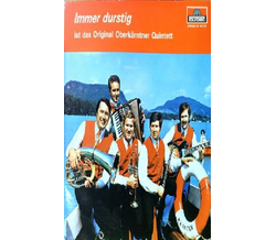 Orig. Oberkrntner Quintett - Immer durstig 1972 MC