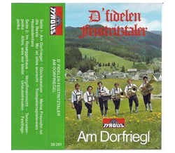 D fidelen Feistritztaler - Am Dorfriegl