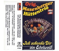 Orig. Masenberger Httentrio - Ich schenke dir ein Edelwei