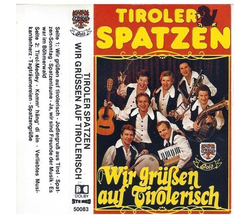 Orig. Tiroler Spatzen - Wir gren auf Tirolerisch