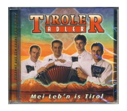 Tiroler Adler - Mei Lebn is Tirol