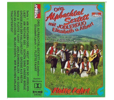 Orig. Alpbachtal Sextett mit Jodlerduo Elisabeth und Albert - Flotte Fahrt