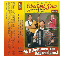 Oberland Duo Artur und Rudi - Willkommen im Batzenhusl