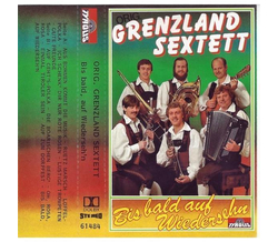 Orig. Grenzland Sextett - Bis bald auf Wiedersehn MC 1984...