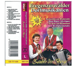 Bregenzerwlder Dorfmusikanten - Zauber der Berge MC Neu