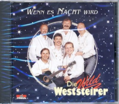 Die Wild Weststeirer - Wenn es Nacht wird