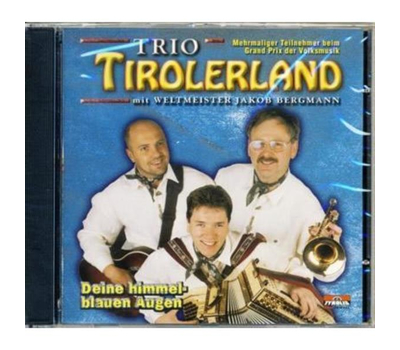 Jakob Bergmann und sein Trio Tirolerland - Deine himmelblauen Augen