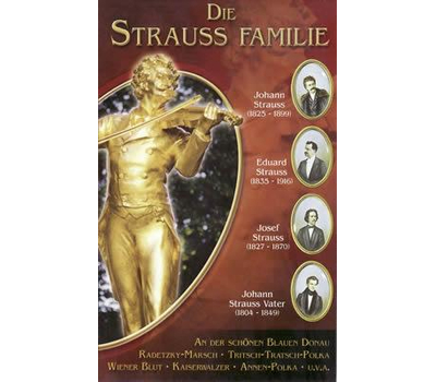 Die Strauss-Familie - Johann, Eduard, Josef & Johann Strauss Vater