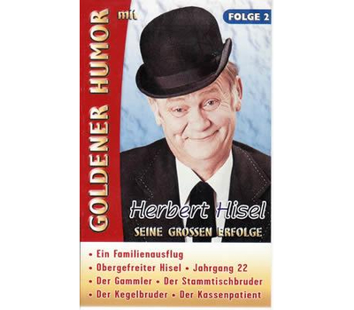 Goldener Humor mit Herbert Hisel Seine grossen Erfolge Folge 2 MC Neu