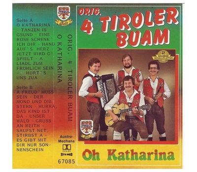 Orig. 4 Tiroler Buam - Oh Katharina