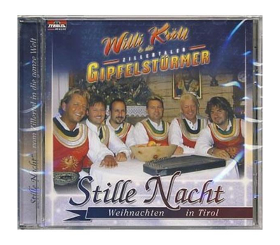 Willi Krll & die Zillertaler Gipfelstrmer - Stille Nacht / Weihnachten in Tirol