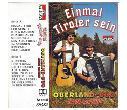 Oberland Duo Artur und Rudi - Einmal Tiroler sein