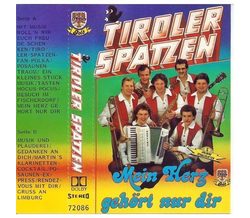 Orig. Tiroler Spatzen - Mein Herz gehrt nur dir MC