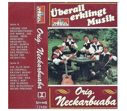 Orig. Neckarbuaba - berall erklingt Musik MC Neu