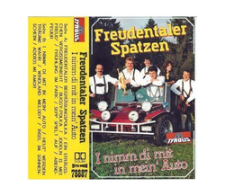 Freudentaler Spatzen - I nimm di mit in mein Auto