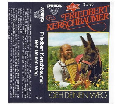 Kerschbaumer Friedbert - Geh deinen Weg