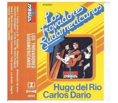 Los Trovadores Sudamericanos - Hugo del Rio - Carlos Dario