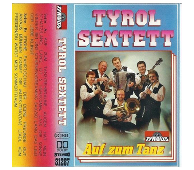 Orig. Tyrol Sextett - Auf zum Tanz MC Neu 1987