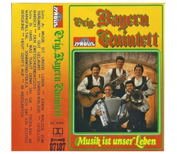 Orig. Bayern Quintett - Musik ist unser Leben