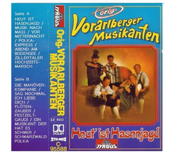 Orig. Vorarlberger Musikanten - Heut ist Hasenjagd MC Neu...