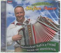 Auer Stefan Steirischer Knpferlknig - Steirerleut habn...