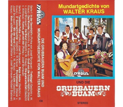 Grubbauern Buam - Mundartgedichte von Walter Kraus MC