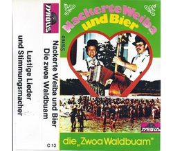 Die zwoa Waldbuam - Nackerte Weiba und Bier