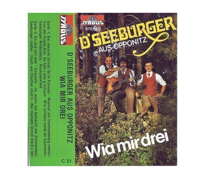 Seeburger aus Opponitz - Wia mir drei