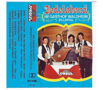 Waldheim Quartett - Jodelabend im Gasthof Waldheim / Zillertal