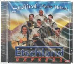 Etschland Express - Sdtirol, meine Heimat