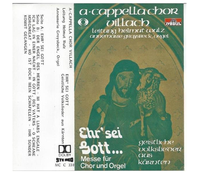 A-Cappella Chor Villach - Ehr sei Gott... / Geistliche Volkslieder aus Krnten MC Neu