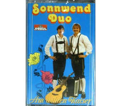 Sonnwend Duo - Am wilden Kaiser MC Neu