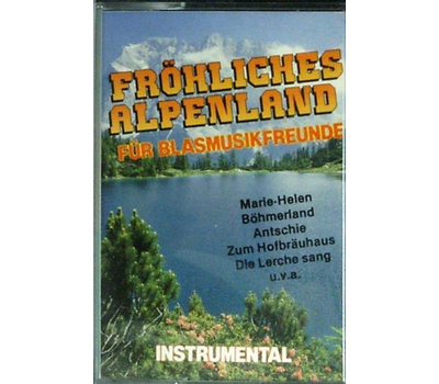 Frhliches Alpenland fr Blasmusikfreunde Instrumental MC Neu