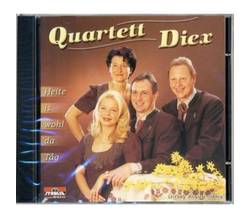 Quartett Diex - Heite is wohl da Tag