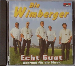 Die Wimberger - Echt Guat - Nahrung fr die Ohren